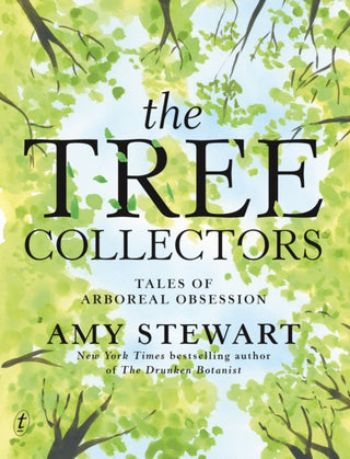Cover image for 9781923058170 - The Tree Collectors: Tales of Arboreal Obsession