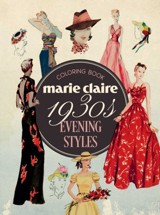 Cover image for 9781923208544 - Marie Claire 1930s Evening Styles Coloring Book