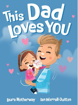 Cover image for 9781923286023 - This Dad Loves You