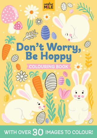 Cover image for 9781923457904 - Dont Worry Be Hoppy Colouring Book