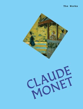 Cover image for 9781923503113 - The Works: Claude Monet