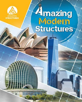Cover image for 9781925860948 - Amazing Modern Structures