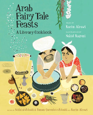 Cover image for 9781926890272 - Arab Fairy Tale Feasts