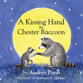 Cover image for 9781933718774 - A Kissing Hand for Chester Raccoon