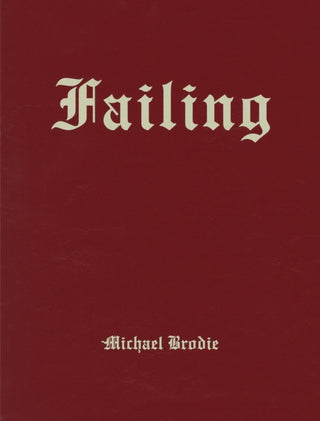 Cover image for 9781936611232 - Michael Brodie: Failing