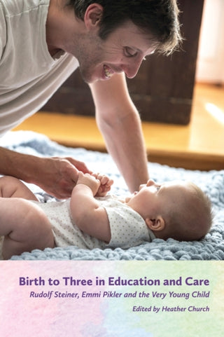 Cover image for 9781936849574 - Birth to Three in Education and Care