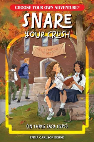 Cover image for 9781937133214 - Snare Your Crush in Three Easy Steps