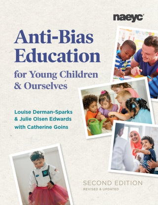 Cover image for 9781938113574 - Anti-Bias Education for Young Children and Ourselves, Second Edition