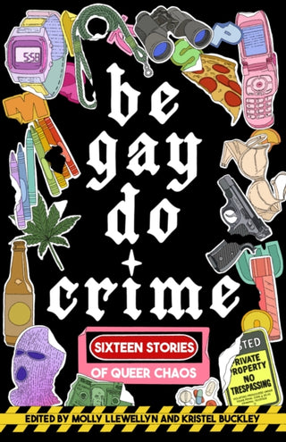 Cover image for 9781938603310 - Be Gay, Do Crime