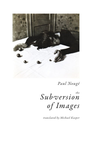 Cover image for 9781939663474 - The Subversion of Images