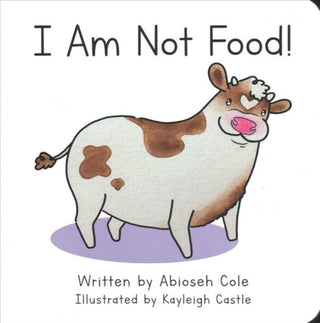 Cover image for 9781940184548 - I Am Not Food!