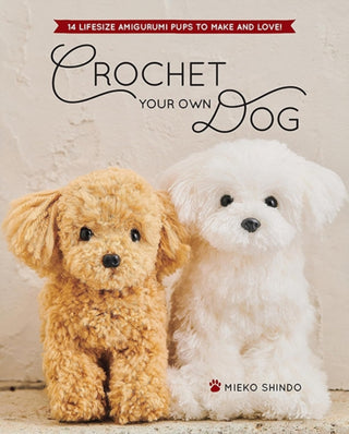 Cover image for 9781940552835 - Crochet Your Own Dog