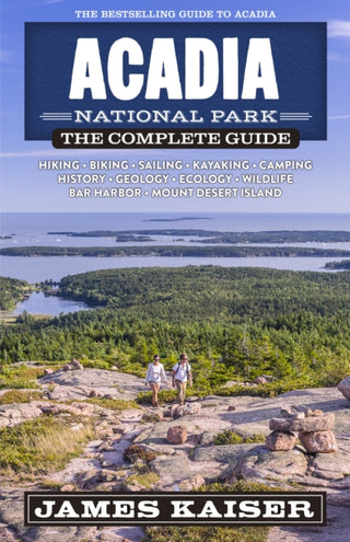 Cover image for 9781940754543 - Acadia National Park: The Complete Guide