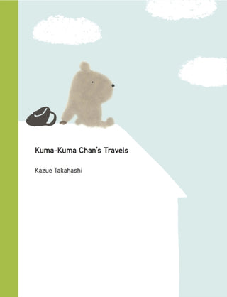 Cover image for 9781940842592 - Kuma-Kuma Chan's Travels