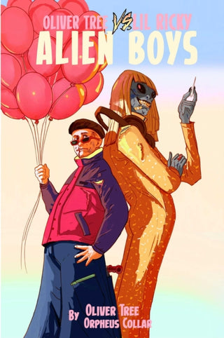 Cover image for 9781940878645 - Oliver Tree vs Little Ricky ALIEN BOYS