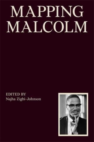 Cover image for 9781941332832 - Mapping Malcolm