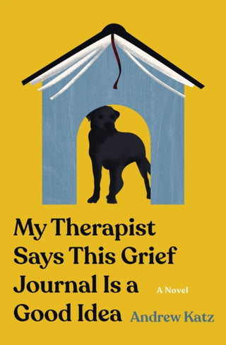 Cover image for 9781941360859 - My Therapist Says This Grief Journal Is a Good Idea