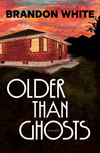 Cover image for 9781941360972 - Older Than Ghosts
