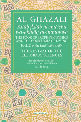 Cover image for 9781941610428 - The Prophetic Ethics and the Courtesies of Living