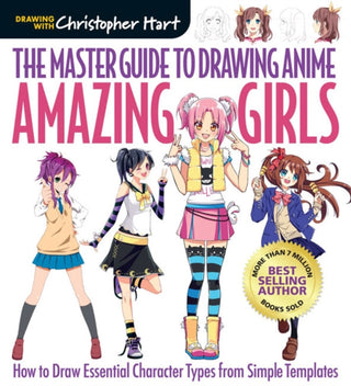 Cover image for 9781942021841 - The Master Guide to Drawing Anime: Amazing Girls