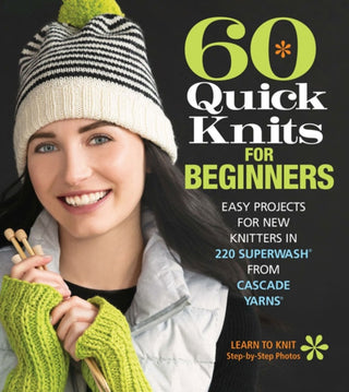 Cover image for 9781942021872 - 60 Quick Knits for Beginners