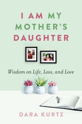 Cover image for 9781942134657 - I Am My Mother’s Daughter