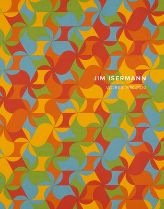 Cover image for 9781942185819 - Jim Isermann: Works 1980–2020