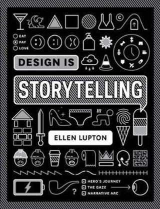 Supplemental image for 9781942303190 - Design is Storytelling
