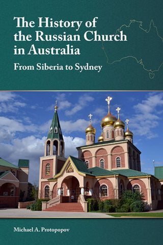 Supplemental image for 9781942699347 - History of the Russian Church in Australia