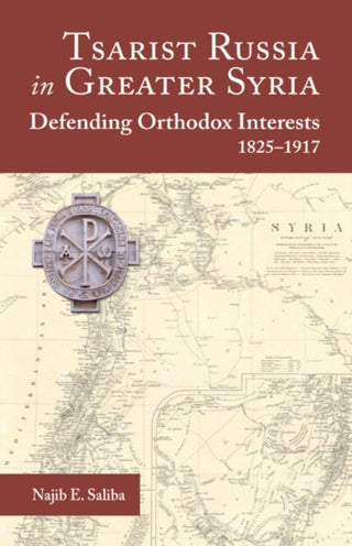 Cover image for 9781942699590 - Tsarist Russia in Greater Syria