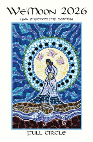 Cover image for 9781942775577 - We’Moon 2026: Full Circle Sturdy Paperback Edition