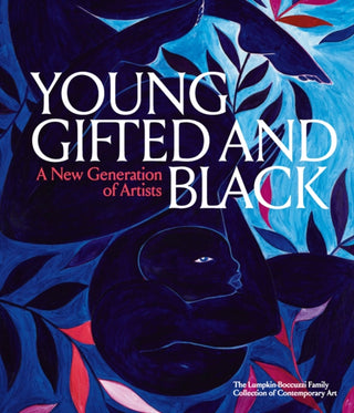 Cover image for 9781942884590 - Young, Gifted and Black: A New Generation of Artists