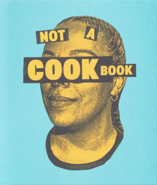 Cover image for 9781942953777 - Not a Cookbook