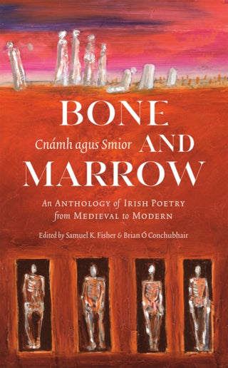 Cover image for 9781943667000 - Bone and Marrow/Cnamh agus Smior