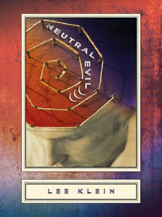 Cover image for 9781944697822 - Neutral Evil )))