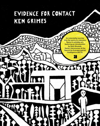 Cover image for 9781944860554 - Evidence for Contact: Ken Grimes, 1993-2021