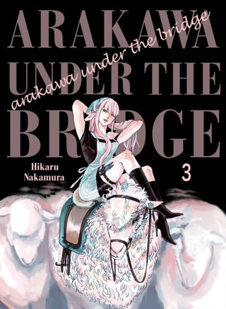 Cover image for 9781945054433 - Arakawa Under the Bridge, 3