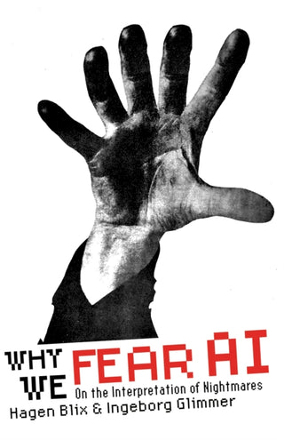 Cover image for 9781945335174 - Why We Fear AI