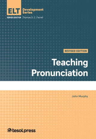 Cover image for 9781945351846 - Teaching Pronunciation, Revised