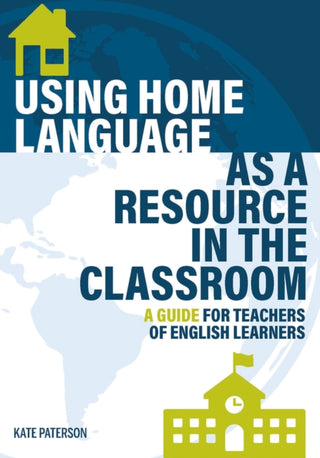 Cover image for 9781945351969 - Using Home Language as a Resource in the Classroom