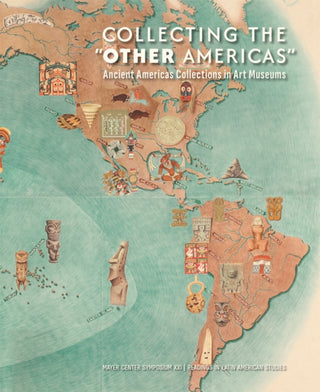 Cover image for 9781945483172 - Collecting the "Other Americas"