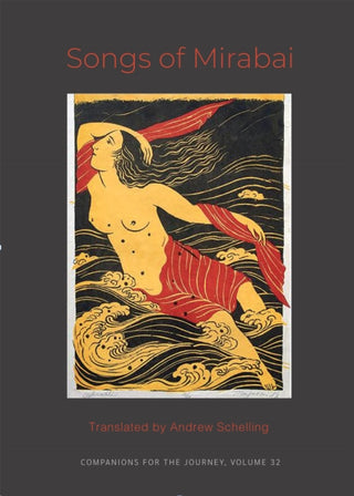 Cover image for 9781945680786 - Songs of Mirabai