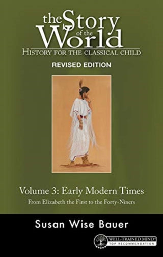 Cover image for 9781945841446 - Story of the World, Vol. 3 Revised Edition