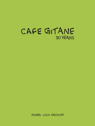 Cover image for 9781946022769 - Cafe Gitane