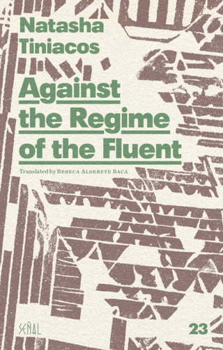 Cover image for 9781946604224 - Against the Regime of the Fluent