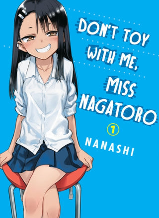 Cover image for 9781947194861 - Don't Toy with Me, Miss Nagatoro, Volume 1