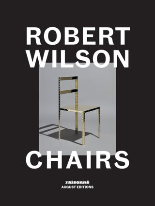 Cover image for 9781947359116 - Robert Wilson: Chairs