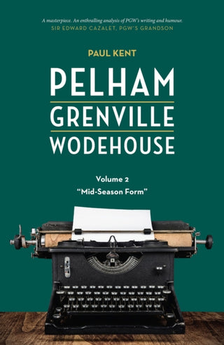 Cover image for 9781948585378 - Pelham Grenville Wodehouse - Volume 2: Mid-Season Form