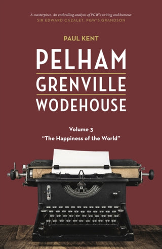 Cover image for 9781948585590 - Pelham Grenville Wodehouse - Volume 3: The Happiness of the World