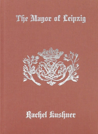 Cover image for 9781949172478 - The Mayor of Leipzig